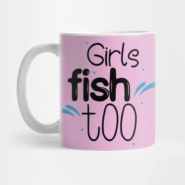 Girls Fish Too by florya